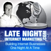 Late Night Internet Marketing Podcast